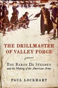 Book Cover of "The Drillmaster of Valley Forge"