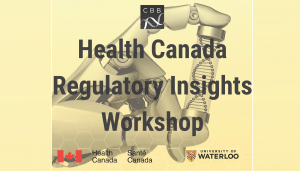 Health Canada Regulation and Consultation- CBB Workshop