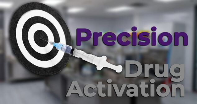 A syringe aimed at the center of a black-and-white target, symbolizing precision. The text overlay reads "Precision Drug Activation" with a blurred laboratory background.