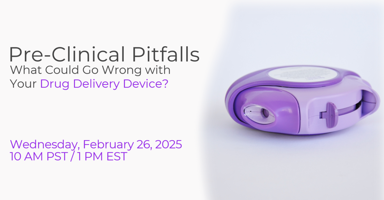 "A promotional graphic for a webinar titled 'Pre-Clinical Pitfalls: What Could Go Wrong with Your Drug Delivery Device?' The text is in black and purple, with 'Drug Delivery Device' highlighted in purple. Below the title, the date and time of the webinar are listed as Wednesday, February 26, 2025, at 10 AM PST / 1 PM EST in purple text. On the right side of the image, there is a close-up of a purple drug delivery inhaler device against a white background.