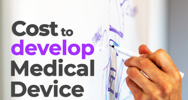 A close-up image of a hand drawing on a whiteboard with a marker, illustrating a brainstorming or planning session. Bold text on the left reads 'Cost to develop Medical Device' with the word 'develop' highlighted in purple. The image conveys the concept of medical device development costs and design planning.