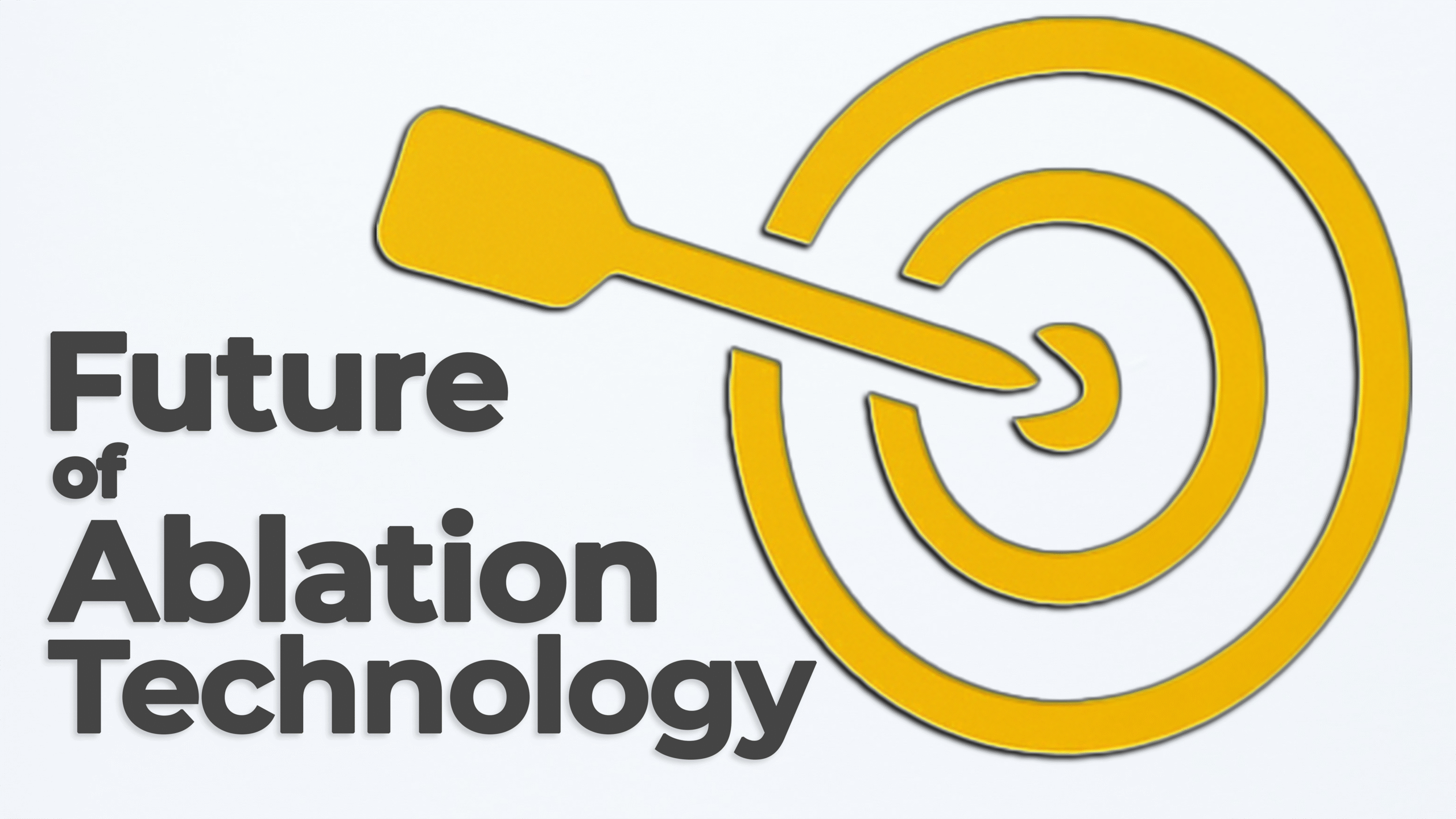 A stylized dart hits the center of a yellow target next to bold text reading "Future of Ablation Technology" on a white background.