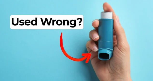A hand holds a blue asthma inhaler against a light blue background. A red arrow points to the inhaler. Overlay text reads: ‘Used Wrong?’ in bold black letters on a white highlight.